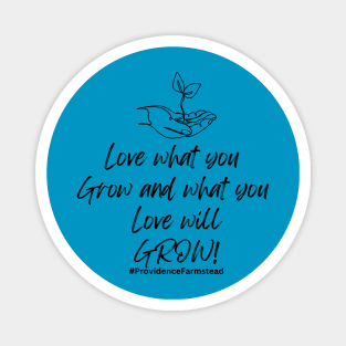 Love Grow Magnet